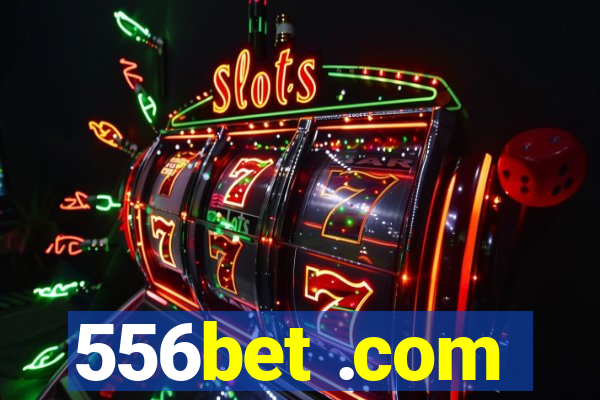 556bet .com